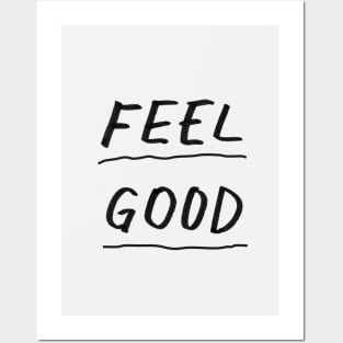 Feel Good by The Motivated Type Posters and Art